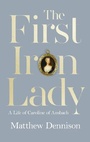Cover: The First Iron Lady - William Collins