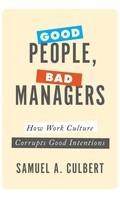 Cover: Good People, Bad Managers - Oxford University Press Inc