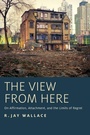 Cover: The View from Here - Oxford University Press Inc