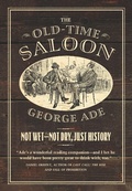 Cover: The Old-Time Saloon - University of Chicago Press