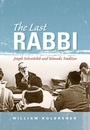 Cover: The Last Rabbi - Indiana University Press