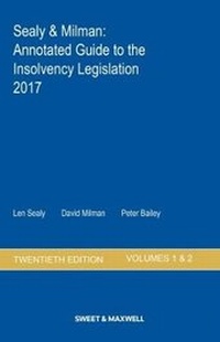 Abbildung von: Sealy & Milman: Annotated Guide to the Insolvency Legislation 2017 Volumes 1 & 2 - Sweet & Maxwell