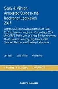 Abbildung von: Sealy & Milman: Annotated Guide to the Insolvency Legislation 2017 Volume 2 - Sweet & Maxwell