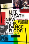 Cover: Life and Death on the New York Dance Floor, 1980-1983 - De Gruyter