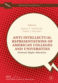 Enlarge image Cover: Anti-Intellectual Representations of American Colleges and Universities - Palgrave MacMillan