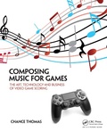 Cover: Composing Music for Games - Routledge