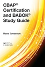 Cover: CBAP (R) Certification and BABOK (R) Study Guide - Auerbach