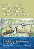 Cover: Golden-winged Warbler Ecology, Conservation, and Habitat Management - CRC Press
