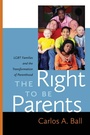 Cover: The Right to Be Parents - New York University Press