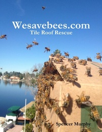 Enlarge image Cover: Wesavebees.com: Tile Roof Rescue - Lulu.com