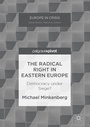 Cover: The Radical Right in Eastern Europe - Palgrave Pivot