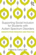Cover: Supporting Social Inclusion for Students with Autism Spectrum Disorders - Routledge