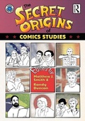 Cover: The Secret Origins of Comics Studies - Routledge