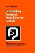 Cover: Hepatobiliary Transport: From Bench to Bedside - Kluwer Academic Publishers