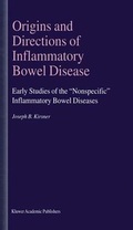 Cover: Origins and Directions of Inflammatory Bowel Disease - Kluwer Academic Publishers