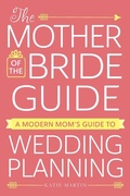 Cover: The Mother of the Bride Guide - Adams Media