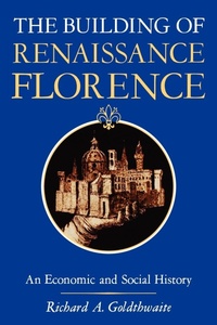 Bild: The Building of Renaissance Florence - Johns Hopkins University Press