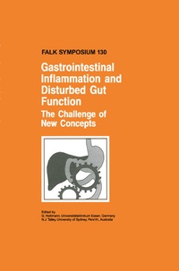 Enlarge image Cover: Gastrointestinal Inflammation and Disturbed Gut Function: The Challenge of New Concepts - Kluwer Academic Publishers