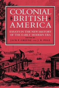 Enlarge image Cover: Colonial British America - Johns Hopkins University Press