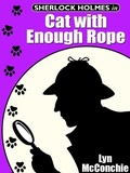 Cover: Sherlock Holmes in Cat with Enough Rope - Wildside Press