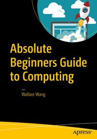 Abbildung von: Absolute Beginners Guide to Computing - Apress