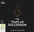 Cover: The Templar Succession - Bolinda/Audible Audio