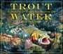 Cover: Trout Water - Skyhorse Publishing