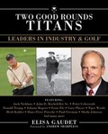 Cover: Two Good Rounds Titans - Skyhorse Publishing