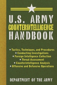 Enlarge image Cover: U.S. Army Counterintelligence Handbook - Skyhorse Publishing