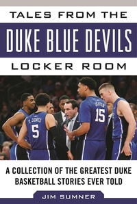 Enlarge image Cover: Tales from the Duke Blue Devils Locker Room - Sports Publishing