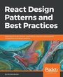 Cover: React Design Patterns and Best Practices - Packt Publishing Limited