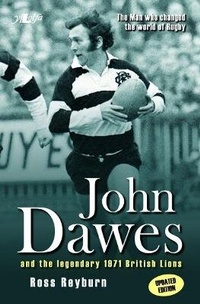 Abbildung von: The Man Who Changed the World of Rugby (Updated Edition) - John Dawes and the Legendary 1971 British Lions - Y Lolfa