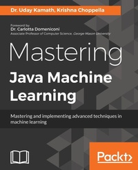Enlarge image Cover: Mastering Java Machine Learning - Packt Publishing