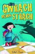 Cover: Cyfres Anni'r Wrach: Gwrach Mewn Strach - Gwasg Carreg Gwalch