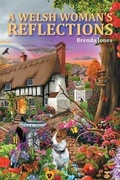 Cover: A Welsh Woman's Reflections - YouCaxton Publications