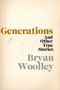 Enlarge image Cover: Generations and Other True Stories - Dzanc Books