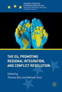 Enlarge image Cover: The EU, Promoting Regional Integration, and Conflict Resolution - Palgrave Macmillan