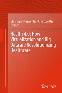 Abbildung von: Health 4.0: How Virtualization and Big Data are Revolutionizing Healthcare - Springer
