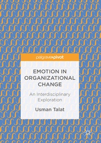 Abbildung von: Emotion in Organizational Change - Palgrave Macmillan