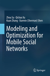 Enlarge image Cover: Modeling and Optimization for Mobile Social Networks - Springer