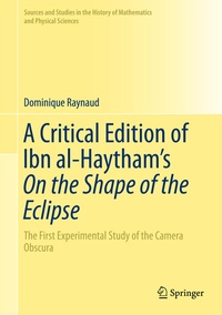 Abbildung von: A Critical Edition of Ibn al-Haytham's On the Shape of the Eclipse - Springer