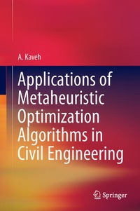 Enlarge image Cover: Applications of Metaheuristic Optimization Algorithms in Civil Engineering - Springer