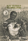 Cover: Black Children in Hollywood Cinema - Palgrave Macmillan