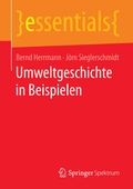 Cover: Umweltgeschichte in Beispielen - Springer Spektrum