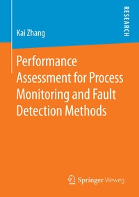 Enlarge image Cover: Performance Assessment for Process Monitoring and Fault Detection Methods - Springer Vieweg