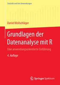 Bild vergrößern Bild: Grundlagen der Datenanalyse mit R - Springer Spektrum