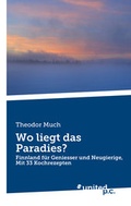 Cover: Wo liegt das Paradies? - united p.c.