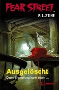 Cover: Fear Street 6 - Ausgel&ouml;scht - Loewe