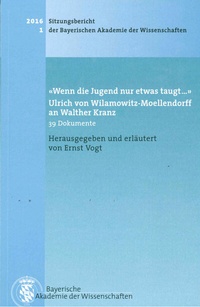 Abbildung von: 'Wenn die Jugend nur etwas taugt.' Ulrich von Wilamowitz-Moellendorff an Walther Kranz - Bayerische Akademie der Wissenschaften