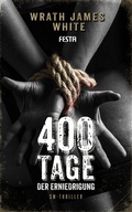 Cover: 400 Tage der Erniedrigung - Festa Verlag